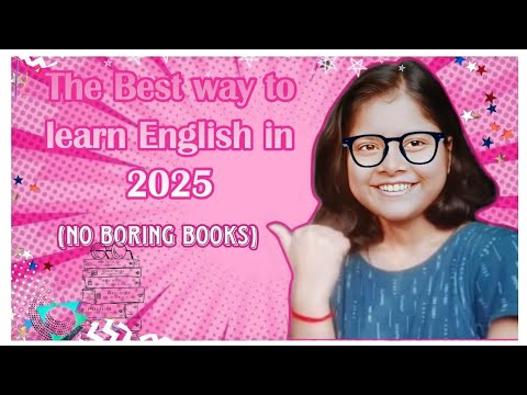 Best Way To Learn English In 2025 (No Boring Books)