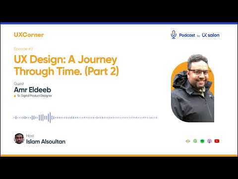 UX Design: A Journey Through Time By Amr Eldeeb (Part 2)