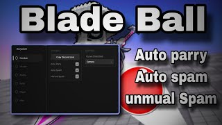 Blade Ball Script - Auto parry, auto spam, unmual spam - pastebin 2026