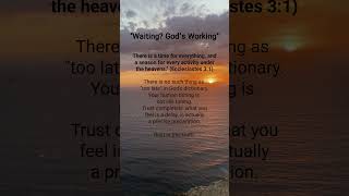 Waiting? God’s Working (Divine Timing)  #shorts