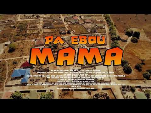 Pa Ebou - MAMA(Official Teaser Video)