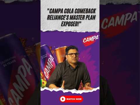 Campa Cola’s Grand Comeback: Reliance’s Masterstroke in Reviving an Iconic Indian Brand