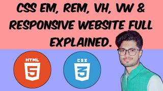 Css Tutorial #13 : Responsive Website with em, rem, vh & vw units Explained!