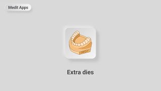 Medit Apps_Model Builder Extra dies creation workflow