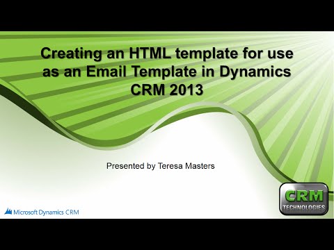 Creating an HTML Template for use with Email Templates in Microsoft Dyanmics CRM 2013