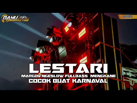 DJ LESTARI • MARGOY NGESLOW MENGKANE • FULLBASS COCOK BUAT KARNAVAL