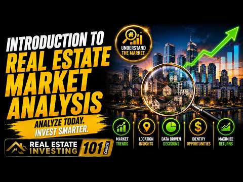 Introduction to Real Estate Market Analysis | Real Estate Investing 101