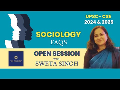 SOCIOLOGY FAQs (OPEN SESSION) with SWETA SINGH