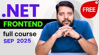 .NET Frontend Full Course 2025 🚀 | Full Course for Beginners to Advanced