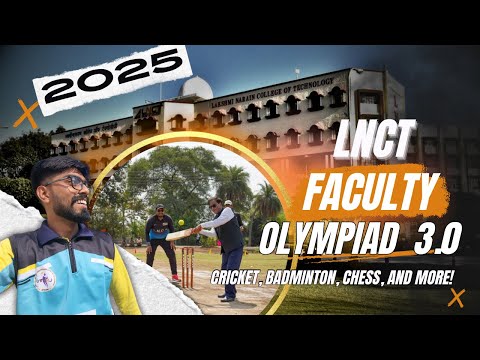 LNCT Bhopal Faculty Olympiad 3.0🏆| Sports Day Event & Fun.
