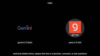 Gemini 2.0 Flash and Qwen 2.5 32b  respond to "hello"