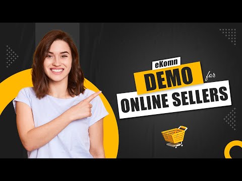 eKomn Platform Demo for Online Sellers | eKomn