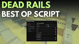 Dead Rails Script 🚂💥 | Auto Kill, ESP, God Mode, Pastebin OP! 🔫👀