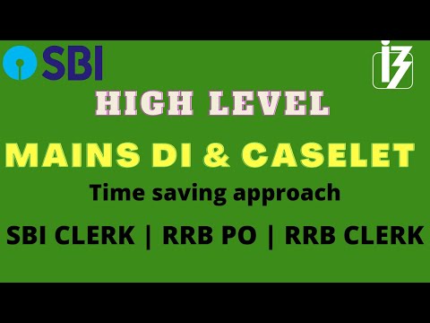 HIGH LEVEL MAINS DI & CASELET- SBI CLERK | RRB PO | RRB CLERK