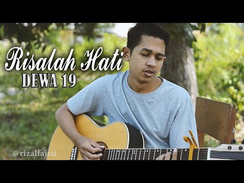 Dewa 19 - Risalah Hati (Cover by Rizal Fajri)