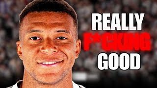 How GOOD Kylian Mbappe Actually