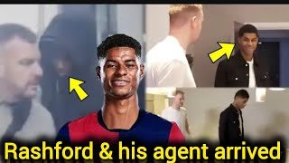 EXCLUSIVE NEWS | Marcus Rashford & his agent arrived in Barcelona negotiation at the final stage.