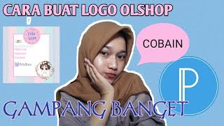 CARA BUAT LOGO OLSHOP | GAMPANG BANGET 😵😵