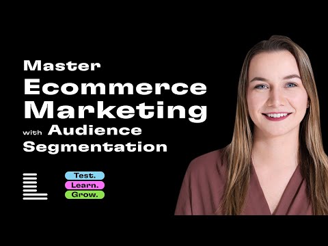 Master Ecommerce Marketing with Audience Segmentation & Tailored Messaging
