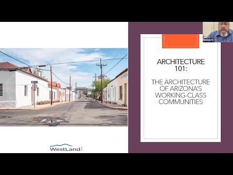 Architecture 101 – The Architecture of Arizona’s Working-Class Communities