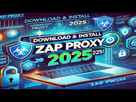 How to Download and Install ZAP Proxy in 2025 – Step-by-Step Guide!