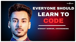 Why Generative AI is a Coding Opportunity for Everyone - Siddhant Goswami, 100xEngineers | #57