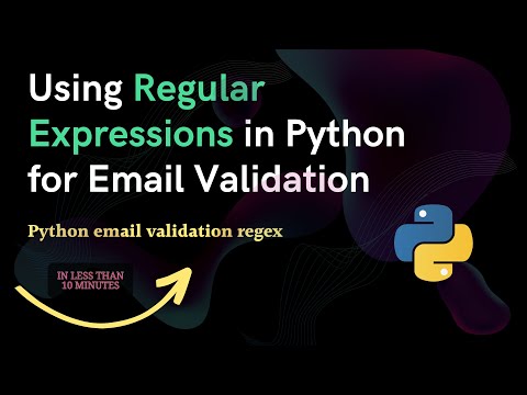 #7 Using Regular Expressions in Python for Email Validation