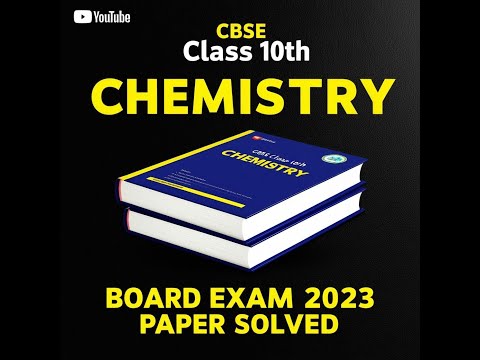 Class 10 Chemistry 2023: Complete, Step-by-Step Solutions to Every Question!