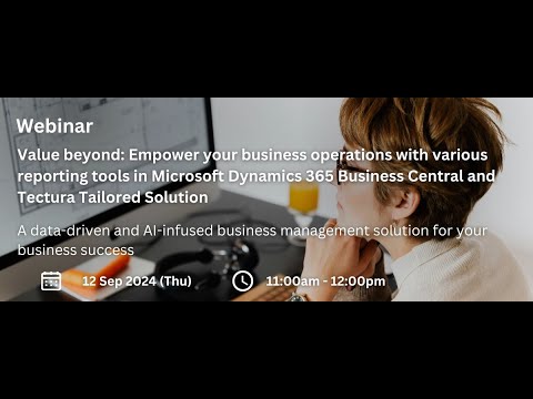 2024/09/12 Webinar - Reporting tools in MS D365 BC and Tectura Tailored Solution