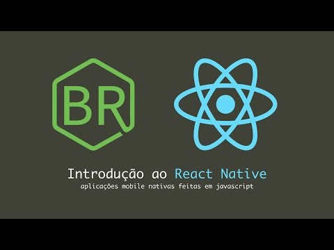 Parte 2 - Introdução ao React Native