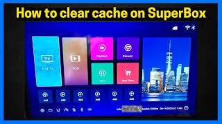 How to clear cache on SuperBox (Full Guide)