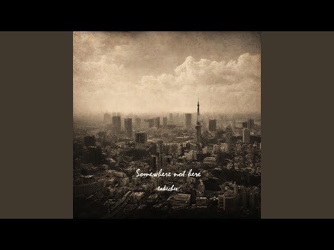 Somewhere Not Here