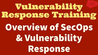 #1 ServiceNow Vulnerability Response Implementation Training | Overview of Security Operations & VR