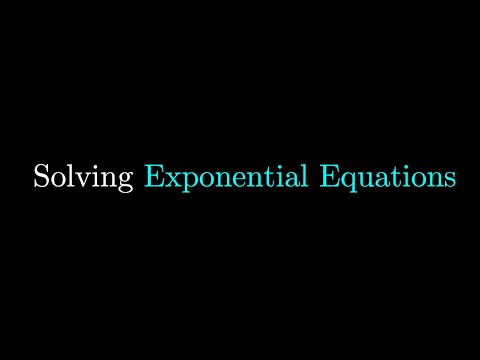 Solving Exponential Equations (Introduction)