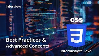 🔹CSS Best Practices & Advanced Concepts | Interview Questions and Answers @Root_to_Developer 🔹