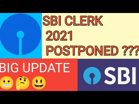 Sbi Clerk 2021 Postponed ||Big Update 😬🤔||SBI CLERK 2021 POSTPONED?||SBI JA 2021 POSTPONED🤔😬