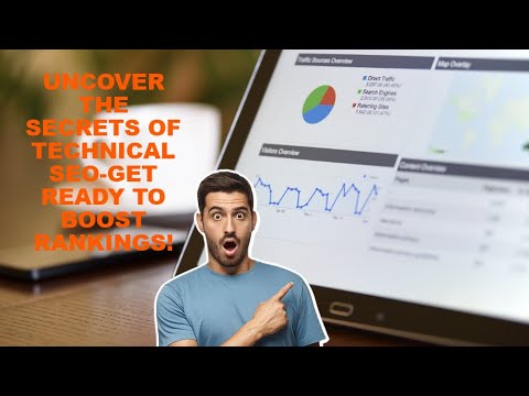 Uncover the secrets of technical SEO-Get ready to boost rankings