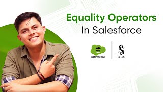 Equality Operator In Apex | Learn Salesforce Development