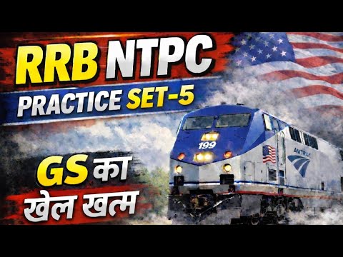 RRB NTPC PRACTICE SET -5