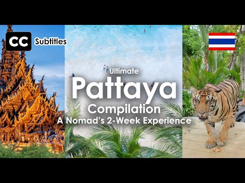 Ultimate Pattaya – A Real 2-Week Journey