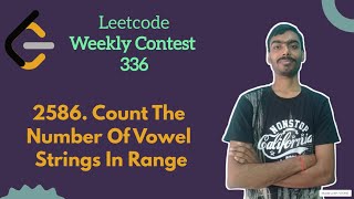 Count the Number of Vowel Strings in Range | leetcode Weekly 336 | Leetcode Easy