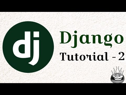 Django Tutorial -2 | beginners| Programming| Coding| Fun 😊