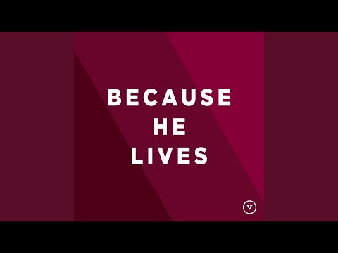 Because He Lives (Live)