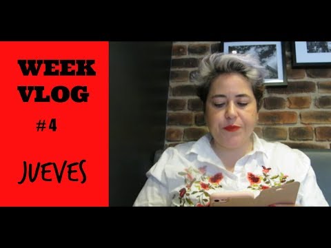 WEEK VLOG #4 : AMIGAS + MAS RECETAS