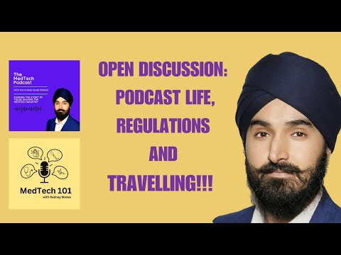 Open-floor Discussion with Karandeep Singh Badwal (Host of The MedTech Podcast)| Episode 12