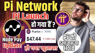 Pi Network Good News ! Pi Listing Update ! Pi Tentative KYC Update ! Node Pay Listing Date Extend !