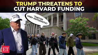 ‘Problem with Harvard is…’: Trump slams University, demands list of foreign students enrolled