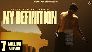 BILLA SONIPAT ALA: My Definition (Official Video) | New Haryanvi Songs 2025 | Haryanvi Gane