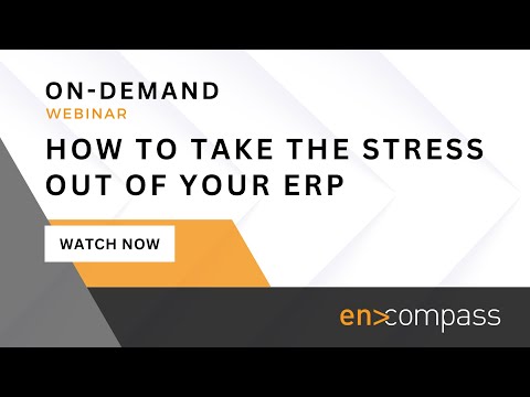 How to Take the Stress Out of Your ERP