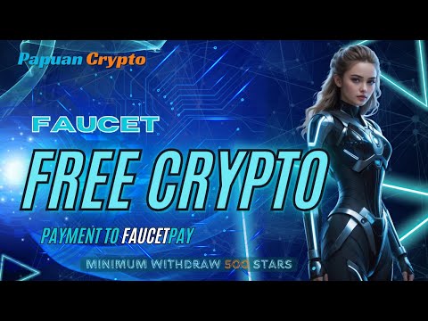 Faucet Free Crypto 2024 - Minimum Withdraw 500 Stars (0.005 USDT)